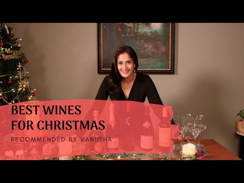 BEST WINES FOR CHRISTMAS I THE PERFECT POUR I VANIITHA JAIIN BEST WINES FOR CHRISTMAS I THE PERFECT POUR I VANIITHA JAIIN