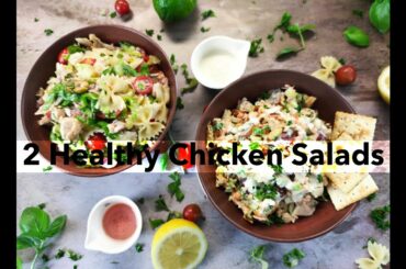 Creamy Chicken Salad & Italian Chicken Pasta Salad I Healthy & Delicious Recipes