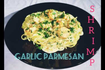 Garlic Parmesan Shrimp / Easy dinner recipe / Italian style shrimp