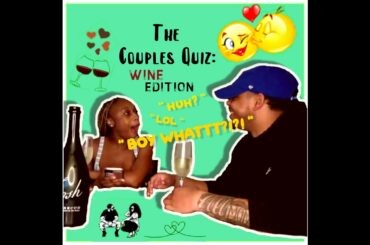 Wine Sipping While Taking On The GQ Couples Quiz! Boyfriend Tag.