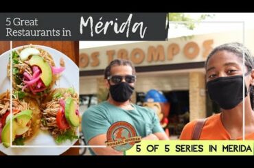 5 Restaurants to Try in Merida