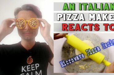 AN ITALIAN PIZZAMAKER REACTS TO "Microwave Pizza Recipe" - Reaction video 😱
