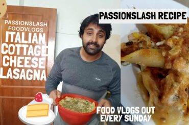 Italian cottage cheese lasagna | how to make lasagna | passionslash recipe