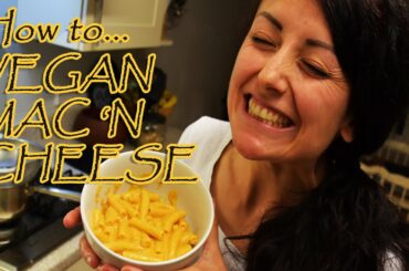 How to make Vegan Mac and Cheese + TIPS to cook pasta from an Italian // by Conscious Rebhell