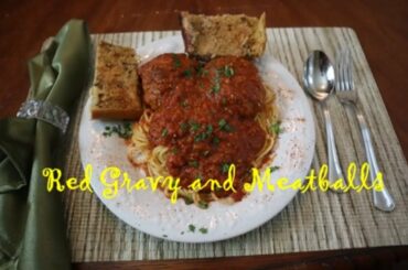 Red Gravy and Meatballs