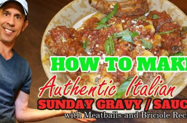 How To Make "ITALIAN SUNDAY GRAVY"  with Meatballs and Briciole Recipe