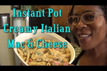 Instant Pot Creamy Italian Mac n' Cheese