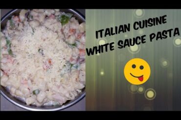 White Sauce Pasta☆Italian style pasta preparation at home☆Italian cuisine☆