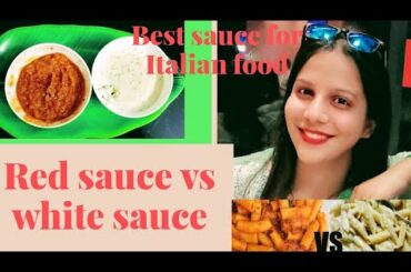 Best 2 sauce for Italian food## RED SAUCE vs WHITE SAUCE### Sweety ki Duniya