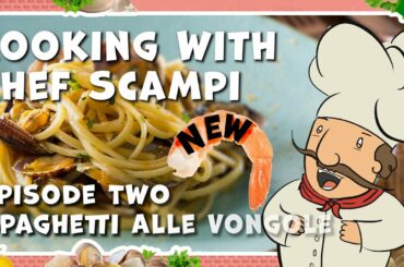 Cooking with Chef Scampi - Spaghetti Alle Vongole (Audio Only Comedy)