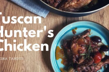 How to Make Pollo Alla Cacciatora - Tuscan Hunter's Chicken | Regional Italian Cuisine