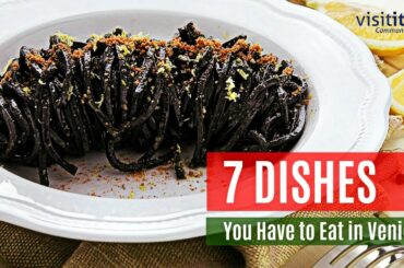 7 Dishes You Have to Eat in Venice - Visit Italy, the Guide of Italy