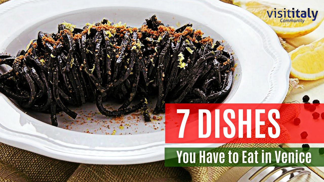 7 Dishes You Have to Eat in Venice – Visit Italy, the Guide of Italy 7 Dishes You Have to Eat in Venice - Visit Italy, the Guide of Italy