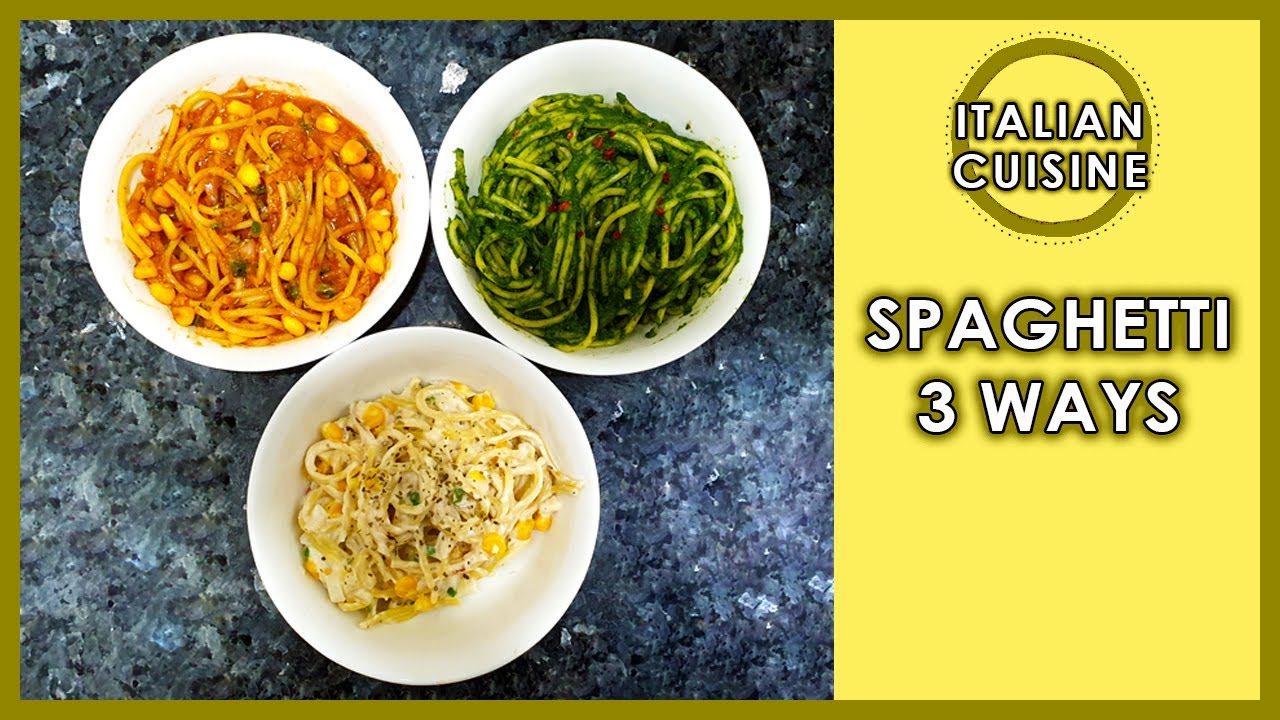 Spaghetti 3 Ways | Homemade Spaghetti Recipe | A to Z Cooking with Neeti Sodhani Spaghetti 3 Ways | Homemade Spaghetti Recipe | A to Z Cooking with Neeti Sodhani