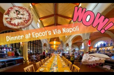 DINNER AT VIA NAPOLI | EPCOT ITALY PAVILION | LIMITED MENU?