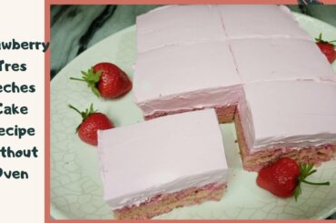 Strawberry Tres Leches Cake Recipe Without Oven | How to make Italian 3 Milk Cake without Oven