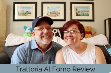 Disney World Trattoria Al Forno Review - Food & Booze Friday!