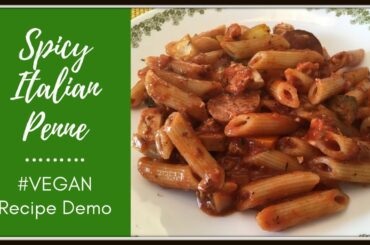 Spicy Italian Penne (Boston Pizza) | #VEGAN Recipe Demo