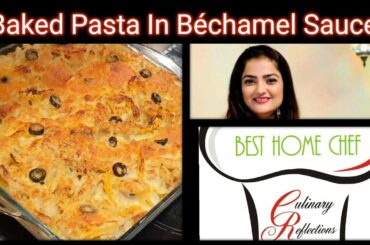 Baked Pasta | Hina Sherwani |Culinary Reflections | Episode- 24| Italian Cuisine