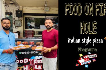 Better Than DOMINO’S! FOOD ON FIRE HOLE | PHAGWARA | italian style pizza | Street Food Punjab