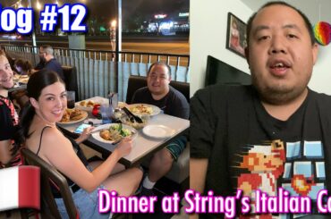 Vlog #12 | Dinner at String’s Italian Café 🇮🇹