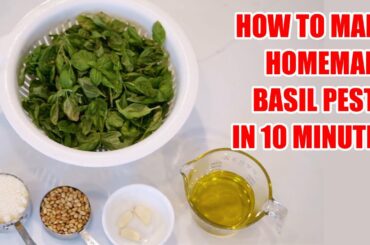 How to Make Homemade Basil Pesto | In Under 10 Minutes