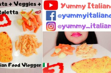 Eating Pasta+ Cotoletta+ Veggies 🍝🥩🥕🍅🥦 Italian Food Vlogger 🇮🇹 ASMR