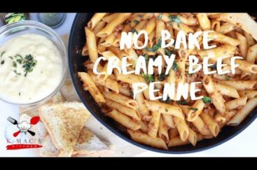 No Bake Creamy Beef Penne