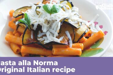 PASTA ALLA NORMA - Original Italian recipe