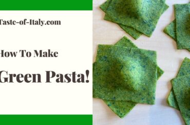 How to make Green Pasta Naturally, the Italian way!