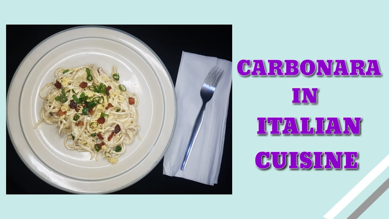 CARBONARA | ITALIAN CUISINE CARBONARA | ITALIAN CUISINE