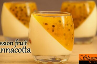 Passion Fruit Panna Cotta|How to make Orginal Italian Panna Cotta|Home cooking|Shammy's Kitchen