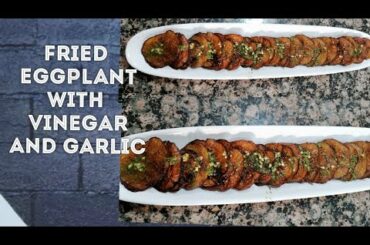 Melanzane in scapece|eggplants with garlic and herbs sauce|Italian recipe