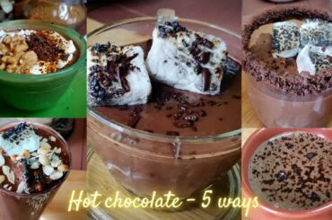 Hot Chocolate | 5 ways | French| Italian | American | Mexican Chilly | Coffee walnut | Best recipes