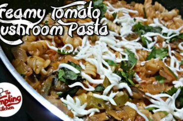 Creamy Tomato Mushroom Pasta | Italian Pasta Recipe |The Tempting  Kitchen