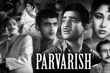 Parvarish Full Movie | Raj Kapoor Old Classic Hindi Movie | Mala Sinha