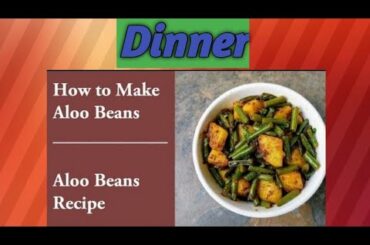 Dinner#Patato beans recipe😋😋#Punjabi vlogs italy#