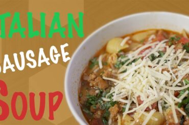 Yummy Fall Soup Recipe - Italian Sausage Soup