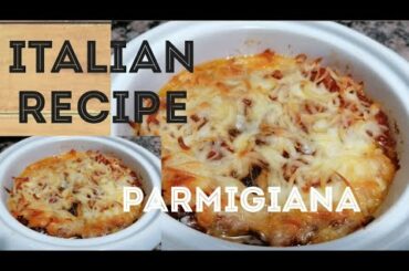 Parmigiana|how to make cheesy Eggplant recipe|Italian style recipe|Gioia