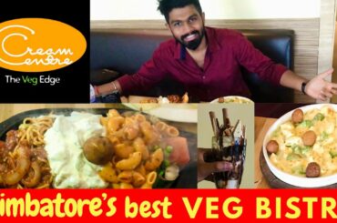 Cream center food review | best Italian style foods in coimbatore | veg bistro | walk with jai