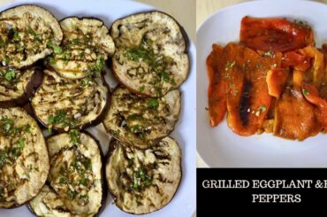 Grilled Eggplant And Bell Peppers Recipe | Italian Recipe  #italianfood#vegetable#vegan