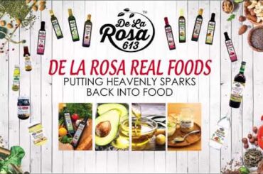 De La Rosa Real Foods, Putting Heavenly Sparks Back Into Food