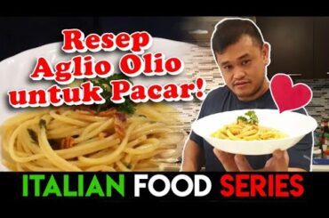 RESEP AGLIO OLIO WITH GARLIC & PETERCELLY UNTUK PACAR | ITALIAN FOOD SERIES