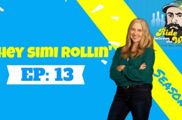 "They Simi Rollin" Ride Between the Wines, S3:E13