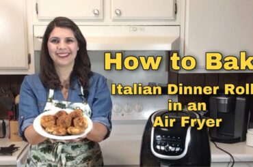 How to Bake Italian Rolls in the Air Fryer (Using Canned Biscuits)- 2 Recipes