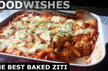 The Best Baked Ziti - Food Wishes
