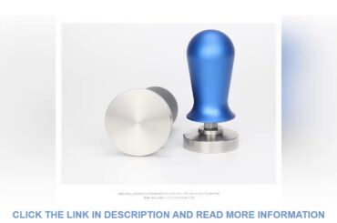 Review 49mm/51mm/53mm /58mm Spring Powder Hammer Italian  Coffee Tamper Powder Press 304 Stainless