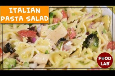 Italian Pasta Salad Recipe | Food Lab