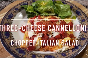 Tasty Three Cheese Cannelloni Recipe with Chopped Italian Salad