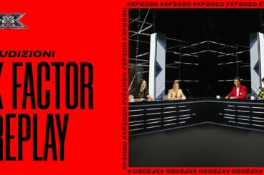 X Factor 2020 Replay: il meglio delle Audizioni 1